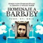 Nengo Flow Ft. Farruko D.OZi Lil Santana Y Trouble Maker - Homenaje A Barbjey MP3