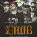 Pancho Y Castel Ft. Kendo Kaponi Y J Alvarez - Setiadores MP3
